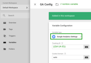 Variable de tipo Google Analytics Settings llamada GA Config, que toma el Tracking ID de la variable GA UA ID y deja el dominio de cookie en auto