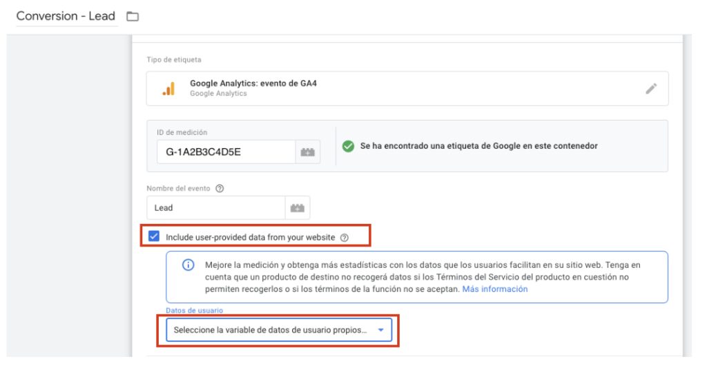 Etiqueta de evento de GA4 llamada Lead, con la casilla «Include user-provided data from your website» marcada y el desplegable para elegir la variable de datos de usuario, ambos recuadrados en rojo