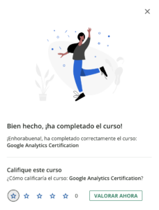 Pantalla de fin de curso de Skillshop: «Bien hecho, ¡ha completado el curso!» sobre la Google Analytics Certification, con la invitación a valorarlo